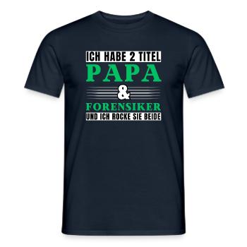 Ich habe 2 Titel Papa und Forensiker - Männer T-Shirt - Navy - Vorne - AI Model Male 178 light (178cm)