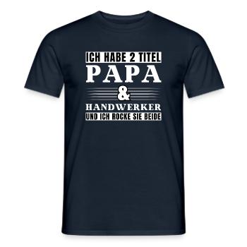 Ich habe 2 Titel Papa und Handwerker - Männer T-Shirt - Navy - Vorne - AI Model Male 178 light (178cm)