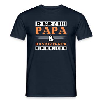 Ich habe 2 Titel Papa und Handwerker - Männer T-Shirt - Navy - Vorne - AI Model Male 178 light (178cm)