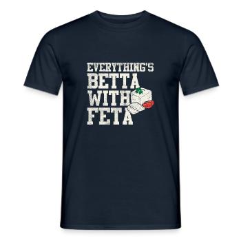 Alles ist Betta mit Feta - Männer T-Shirt - Navy - Vorne - AI Model Male 178 light (178cm)