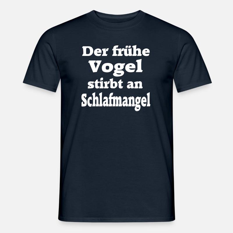 Der frühe Vogel Morgenmuffel Langschläfer Fun müde - Männer T-Shirt - Navy