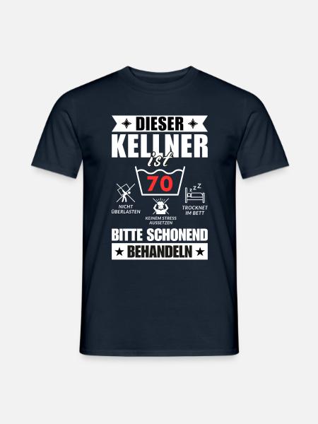 Dieser Kellner ist 70. Schonend behandeln - Männer T-Shirt - Navy