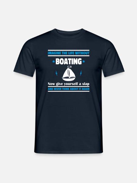 Stell dir ein Leben ohne Boot vor: unmöglich! - Männer T-Shirt - Navy