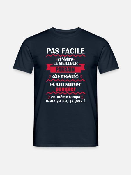 parrain pompier, cadeau sapeur pompier - T-shirt homme - marine