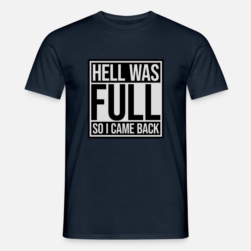 hell was full Zitat - Männer T-Shirt - Navy