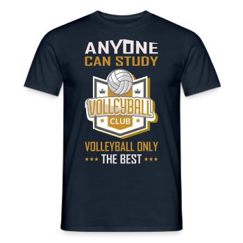 Studieren kann jeder, Volleyball nur die Besten - Männer T-Shirt - Navy - Vorne - AI Model Male 178 light (178cm)