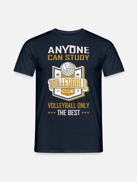 Studieren kann jeder, Volleyball nur die Besten - Männer T-Shirt - Navy