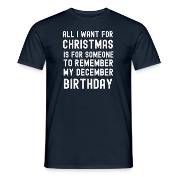 Souviens-toi de mon anniversaire de décembre Noël - T-shirt homme - marine - Devant - AI Model Male 178 light (178cm)