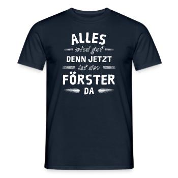Alles wird gut denn jetzt ist der Förster da - Männer T-Shirt - Navy - Vorne - AI Model Male 178 light (178cm)