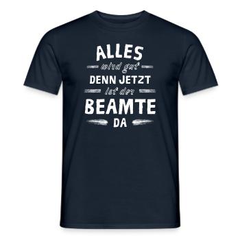 Alles wird gut denn jetzt ist der Beamter da - Männer T-Shirt - Navy - Vorne - AI Model Male 178 light (178cm)