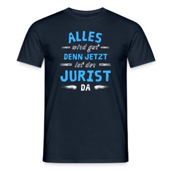 Alles wird gut denn jetzt ist der Jurist da - Männer T-Shirt - Navy - Vorne - AI Model Male 178 light (178cm)