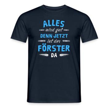 Alles wird gut denn jetzt ist der Förster da - Männer T-Shirt - Navy - Vorne - AI Model Male 178 light (178cm)