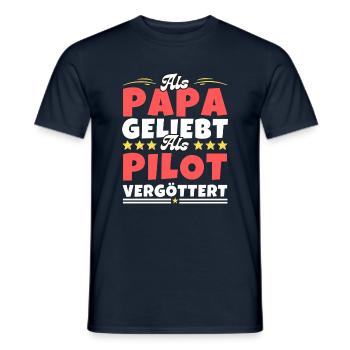 Als Papa geliebt, als Pilot vergöttert - Männer T-Shirt - Navy - Vorne - AI Model Male 178 light (178cm)