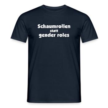 Schaumrollen statt gender roles - Männer T-Shirt - Navy - Vorne - AI Model Male 178 light (178cm)