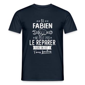 Si Fabien ne peut pas le réparer on est foutus - T-shirt homme - marine - Devant - AI Model Male 178 light (178cm)