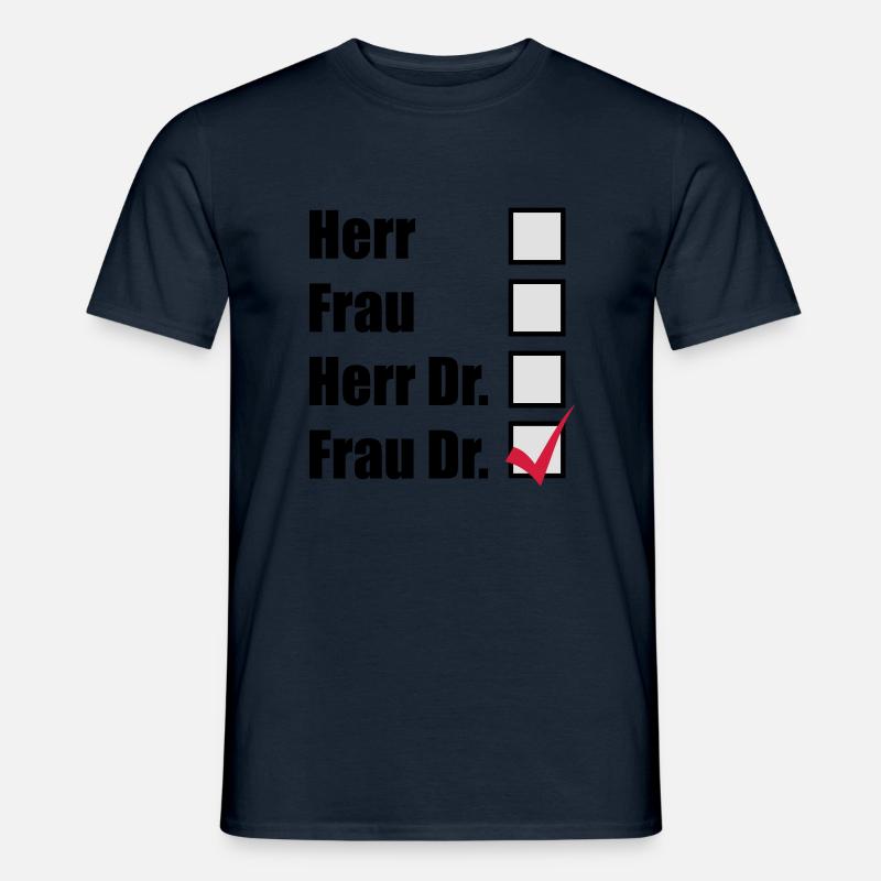 Frau Dr. - Männer T-Shirt - Navy