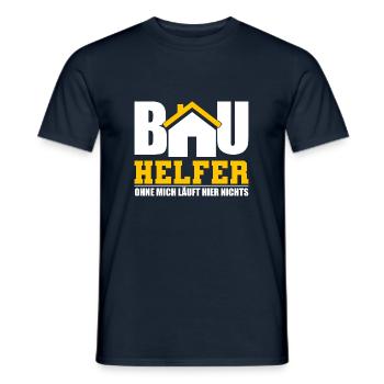 Bauhelfer nichts läuft - Männer T-Shirt - Navy - Vorne - AI Model Male 178 light (178cm)