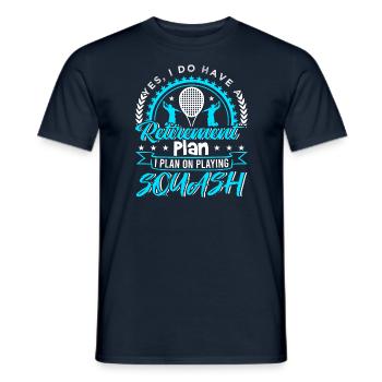 Retirement Plan I Plan On Playing Squash - Männer T-Shirt - Navy - Vorne - AI Model Male 178 light (178cm)