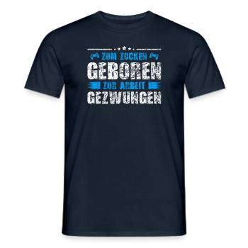 Zum Zocken geboren zur Arbeit gezwungen Controller - Männer T-Shirt - Navy - Vorne - AI Model Male 178 light (178cm)