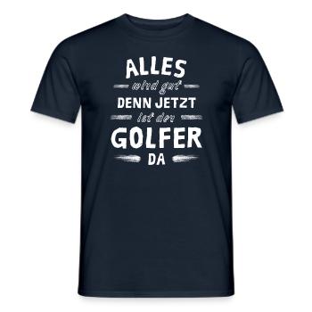 Alles wird gut denn jetzt ist der Golfer da - Männer T-Shirt - Navy - Vorne - AI Model Male 178 light (178cm)