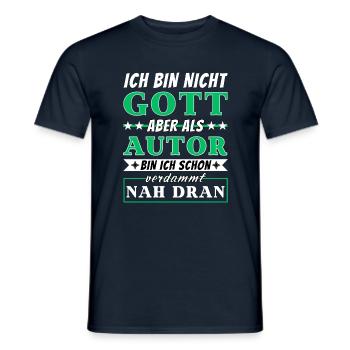 Ich bin nicht Gott aber als Autor nah dran - Männer T-Shirt - Navy - Vorne - AI Model Male 178 light (178cm)