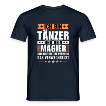 Ich bin Tänzer und kein Magier - Männer T-Shirt - Navy - Vorne - AI Model Male 178 light (178cm)