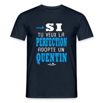 Si tu veux la perfection adopte un Quentin Cadeaux - T-shirt homme - marine - Devant - AI Model Male 178 light (178cm)