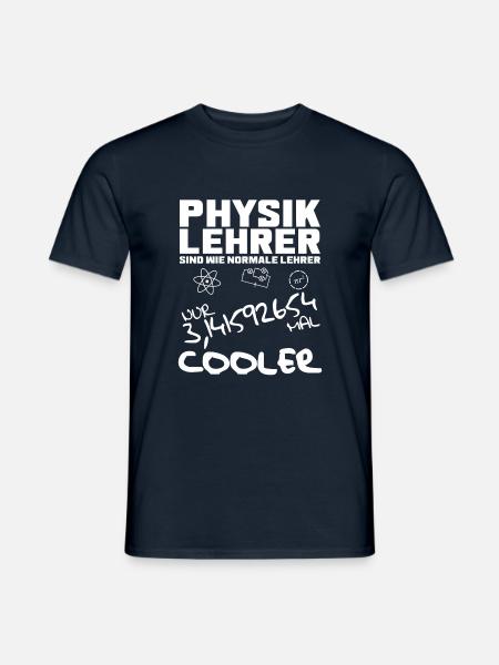 Physiklehrer sind 3,141592654 mal COOLER - Männer T-Shirt - Navy