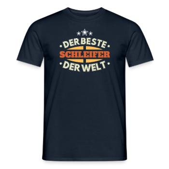 Der Beste Schleifer der Welt - Männer T-Shirt - Navy - Vorne - AI Model Male 178 light (178cm)