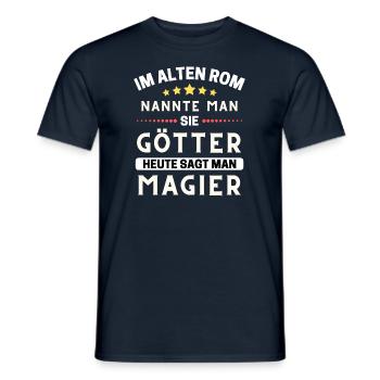 Im alten Rom waren Sie Götter. Heute Magier - Männer T-Shirt - Navy - Vorne - AI Model Male 178 light (178cm)