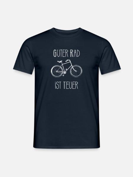 Guter Rad ist teuer T-Shirt | witziger Bikerspruch - Männer T-Shirt - Navy