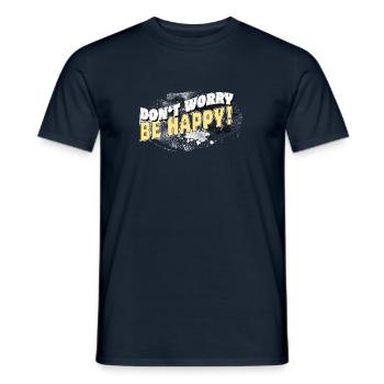 DONT WORRY BE HAPPY neg BACKGROUND stormy - Männer T-Shirt - Navy - Vorne - AI Model Male 178 light (178cm)