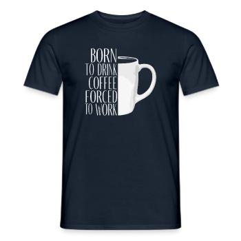 Originelle motivierende Kaffeetasse - Männer T-Shirt - Navy - Vorne - AI Model Male 178 light (178cm)