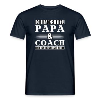 Ich habe 2 Titel Papa und Coach - Männer T-Shirt - Navy - Vorne - AI Model Male 178 light (178cm)