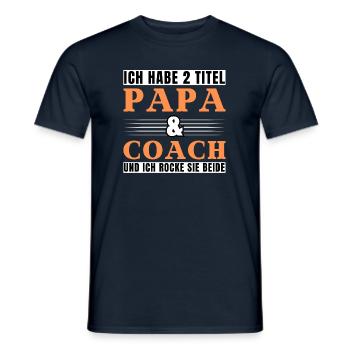 Ich habe 2 Titel Papa und Coach - Männer T-Shirt - Navy - Vorne - AI Model Male 178 light (178cm)