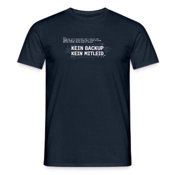Kein Backup? Kein Mitleid! - Männer T-Shirt - Navy - Vorne - AI Model Male 178 light (178cm)