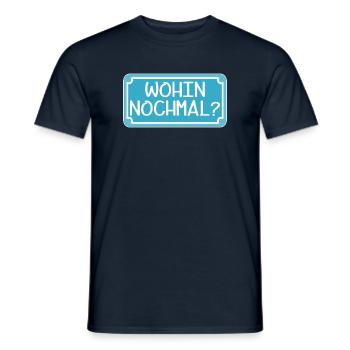 VERWIRRUNG - WOHIN NOCHMAL - STRAßENSCHILD - ORT - Männer T-Shirt - Navy - Vorne - AI Model Male 178 light (178cm)