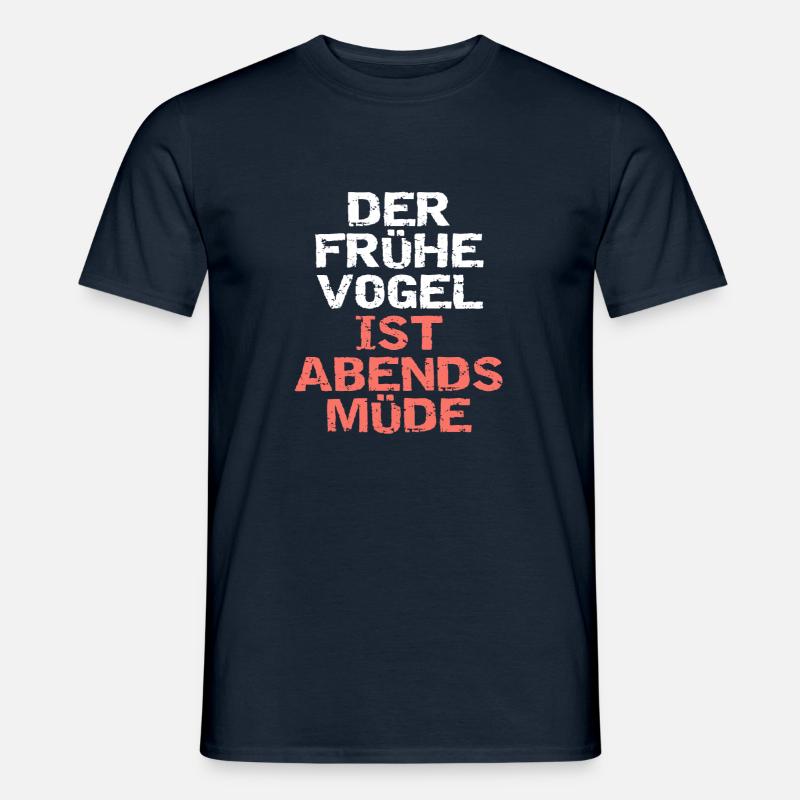 Der frühe Vogel... - Männer T-Shirt - Navy