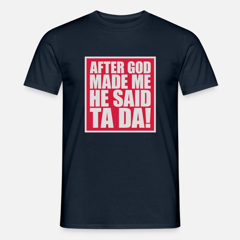 after god made me - Männer T-Shirt - Navy