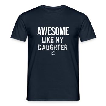 Toll wie meine Tochter Geschenk Papa - Männer T-Shirt - Navy - Vorne - AI Model Male 178 light (178cm)