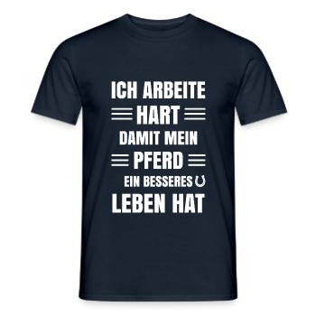 Arbeite hart damit Pferd ein besseres leben hat - Männer T-Shirt - Navy - Vorne - AI Model Male 178 light (178cm)