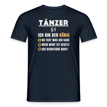 Tänzer Geschenk - Ich bin der König - Männer T-Shirt - Navy - Vorne - AI Model Male 178 light (178cm)