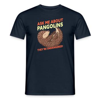 Ask Me About Pangolins Save The Pangolins - Männer T-Shirt - Navy - Vorne - AI Model Male 178 light (178cm)