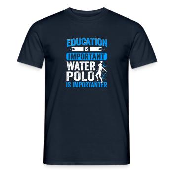 Education Is Important Water Polo Is Importanter - Männer T-Shirt - Navy - Vorne - AI Model Male 178 light (178cm)