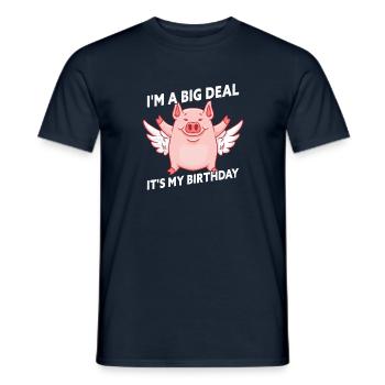 I'm A Big Deal It's My Birthday Funny Birthday Pig - Men's T-Shirt - navy - Front - AI Model Male 178 light (178cm)