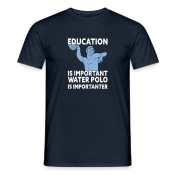 Education Is Important Water Polo Is Importanter - Männer T-Shirt - Navy - Vorne - AI Model Male 178 light (178cm)