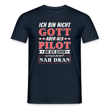 Ich bin nicht Gott aber als Pilot nah dran - Männer T-Shirt - Navy - Vorne - AI Model Male 178 light (178cm)