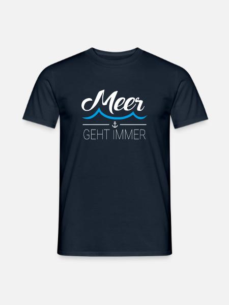 Meer geht immer - Männer T-Shirt - Navy
