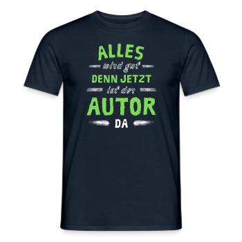 Alles wird gut denn jetzt ist der Autor da - Männer T-Shirt - Navy - Vorne - AI Model Male 178 light (178cm)