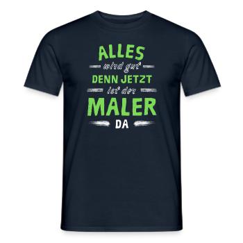 Alles wird gut denn jetzt ist der Maler da - Männer T-Shirt - Navy - Vorne - AI Model Male 178 light (178cm)